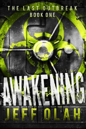 [The Last Outbreak 01] • Awakening